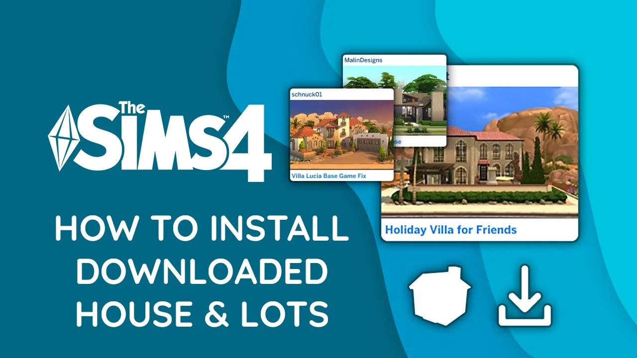 How To Install Downloaded The Sims 4 Houses And Lots