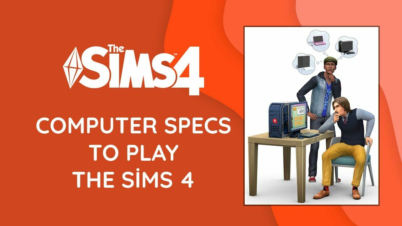 مواصفات الكمبيوتر المطلوبة لتشغيل Sims 4